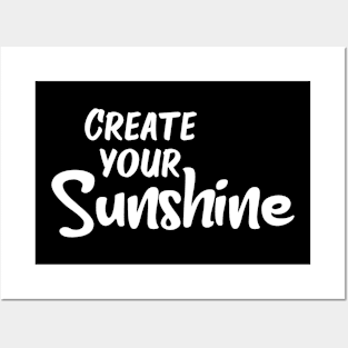 Create Your Sunshine Posters and Art